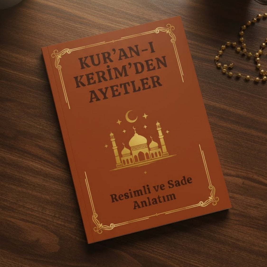 Kur’an-ı Kerim’den Ayetler – Resimli ve Sade Anlatım